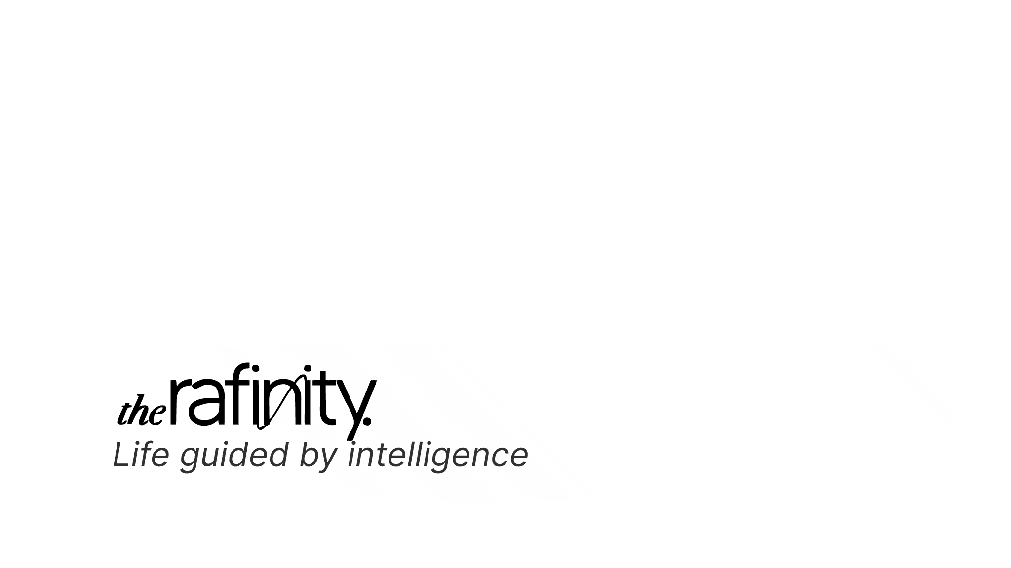 Rafinity - Life guided by intelligence